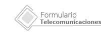Formulario Telecomunicaciones