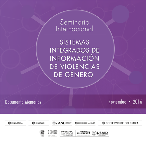 Imagen de la publicación Seminario Internacional Sistemas Integrados de Información de Violencias de Género -SIVIGE. Documento memorias